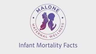 Malone Maternal Wellness: Infant Mortality Facts