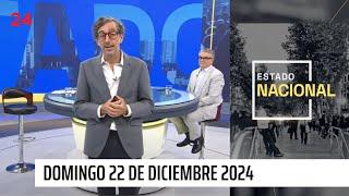 Estado Nacional - Domingo 22 de diciembre 2024 | 24 Horas TVN Chile