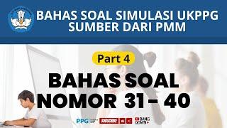 BAHAS SOAL SIMULASI UKPPG DI PMM (part 3 soal 31 - 40)