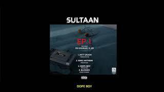 Sultaan - Dope Boy Ft.OG Ghuman Prod.by Nsd - Ep.1