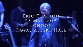 Eric Clapton - 15 May 2019 London, Royal Albert Hall - Complete show [Multicam]