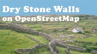 Mapping Dry Stone Walls on OpenStreetMap