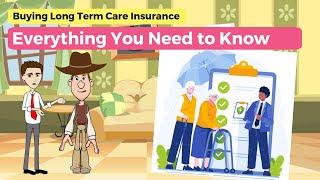 Buying Long Term Care Insurance - What You Need to Know: A Simple Explanation for Beginners