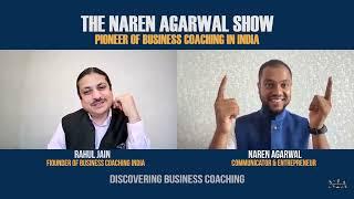TNAS #51 - Pioneer of Business Coaching in India - @RahulJainBusinesscoachingIndia