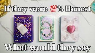 If They Were % Honest with You What Would They Say?Pick a Card Love Tarot Reading