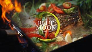 BLUE MOON Dining Pub | BRDNK Vision & NXT Studios Prod.