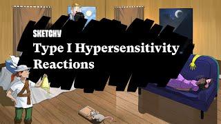 Type I Hypersensitivity Reactions: The Allergic Response (Part 1) | Sketchy Medical | USMLE Step 1