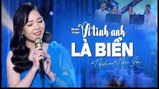 Ví Tình Anh Là Biển - Sáng tác & Trình bày: Thiều Thu Sa | Official MV