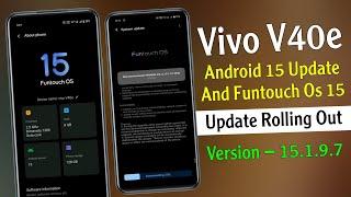 Vivo V40e Android 15 Update Release | Vivo V40e Funtouch Os 15 Update | Vivo V40e New Update in 2024