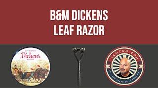 B&M Dickens | Leaf Razor | APShaveco | Stirling Mountain Man