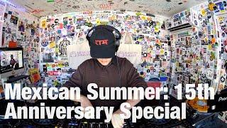 Mexican Summer 15th Anniversary Special @TheLotRadio 10-05-2023