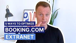  Booking.com Tutorial For Host: Optimizing Your Extranet