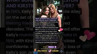 What Bonded Kelly Preston and Kirstie Alley Forever?