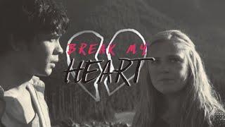 Break My Heart || Multifandom