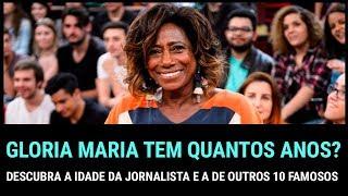 Descubra a idade de Gloria Maria e a de outros famosos