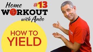 Martial Arts for Beginners - How to Yield - Home Workout #13