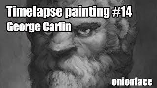 Onionface -  Time Lapse Painting #14 - George Carlin