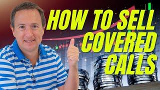  How to Sell Covered Calls And Generate Weekly or Monthly Income - in only 14 mins!