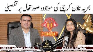 "Bahria Town Karachi Current Market Updates | PODCAST ️ | SIRAAT Real Estate And Builders"