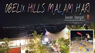 Obelix Hills Malam Hari