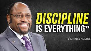 Discipline Is Everything - Myles Munroe Motivation