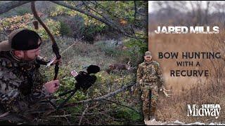 Look Back on Bow Hunting with a Recurve | Jared Mills