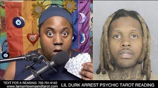 LIL DURK ARREST PSYCHIC TAROT READING | KING VON DEATH, ONLY THE FAMILY (OTF), PRISON TIME, MURDER