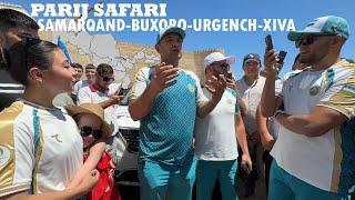 PARIJ SAFARI 1-KUN SAMARQAND-BUXORO-XIVA #roadtoparis2024 #xiva #buxoro