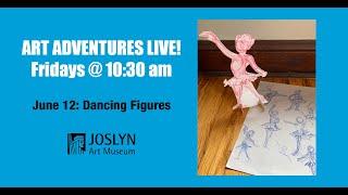 Art Adventures LIVE! Dancing Figures