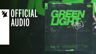 MAKJ - Green Light