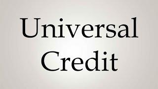 How to Pronounce ''Universal Credit''