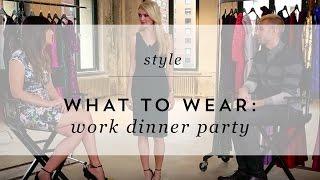 What to Wear: Work Dinner Party