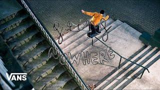 Vans Europe Presents: Going Nowhere | Skate | VANS