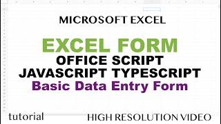 Excel Form - Office Script Basic Data Entry Form (JavaScript)