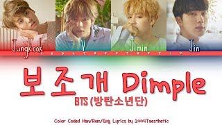 BTS (방탄소년단) - Dimple (보조개) Color Coded Han/Rom/Eng Lyrics