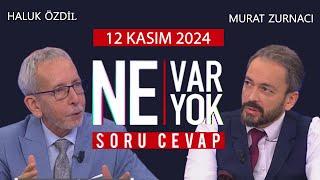 Ne Var Ne Yok 12 Kasım 2024 / Haluk Özdil - Murat Zurnacı