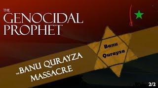 The Banu Qurayza Massacre (TGP 2)