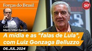 Forças do Brasil - A mídia e as "falas de Lula", com Luiz Gonzaga Belluzzo