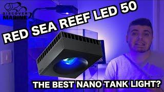 RED SEA REEF LED 50 REVIEW, THE BEST NANO REEF TANK LIGHT? SETTING UP A CORAL REEF AQUARIUM