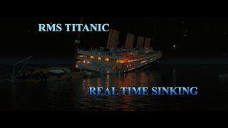 The Sinking of The RMS Titanic Real Time