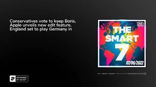 Conservatives vote to keep Boris, Apple unveils new edit feature, England set to play Germany in ...