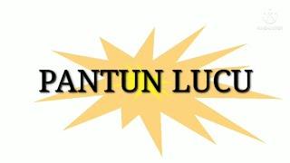 Humor Receh | PANTUN LUCU