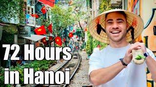 Why Traveling to Hanoi, Vietnam is WORTH IT! - 3 Day Travel Guide