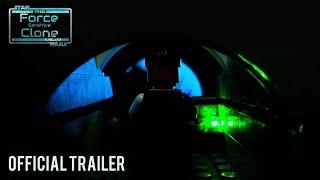 The Force Sensitive Clone |OFFICIAL TRAILER