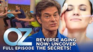 Dr. Oz | S6 | Ep 78 | How to Drastically Stop Down Aging | Full Episode