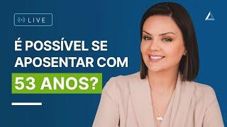 Como se aposentar com 53 anos de idade em 2022? É possível?