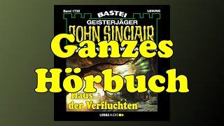 Haus der Verfluchten - John Sinclair 1735 - Ganzes Hörbuch - Lesung