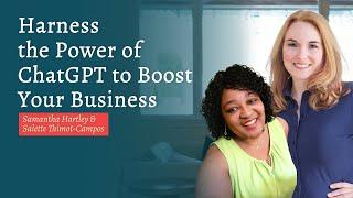 Harness the Power of ChatGPT to Boost Your Business with Salette Thimot-Campos