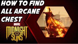 How To Find All Arcane Chest: Marvel's Midnight Suns