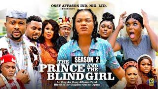 THE PRINCE AND THE BLIND GIRL (SEASON 2)- 2024 Latest Nigerian Nollywood Movie || New African Movies